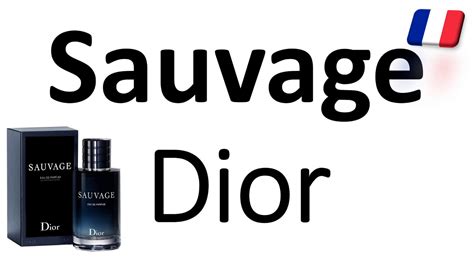 sauvage dior pronunciation in english|sauvage pronunciation in english.